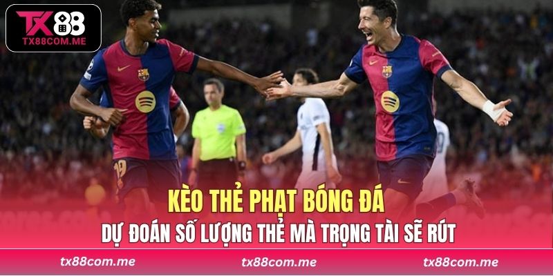 Người chơi cần dự đoán số lượng thẻ mà trọng tài sẽ rút trong suốt trận đấu